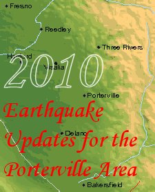 Click on image to see the where latest EarthQuakes are in the Porterville Area.