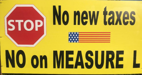 NO NEW TAXES - VOTE NO ON MEASURE 'L'