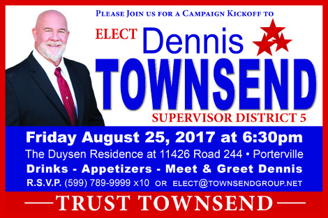 CAMPAIGN KICKOFF FOR DENNIS TOWNSEND - 5th SUPERVISORIAL DISTRICT
