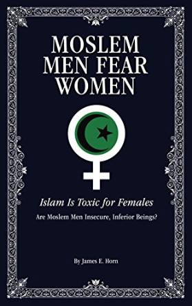 AMAZON.com : Moslem Men Fear Women
