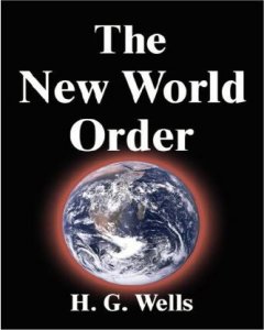 Click to Read -- H.G. Wells 'The New World Order'