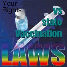 VACCINATION LAWS YOU NEED TO READ